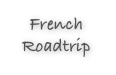 French Roadtrip