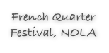 French Quarter Festival, NOLA